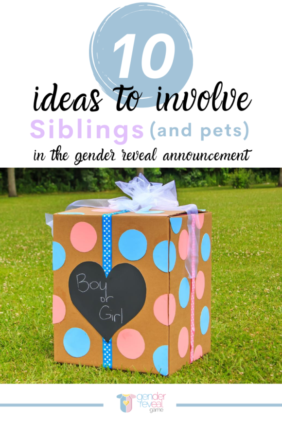 10 ideas to involve siblings (and pets) in the gender reveal