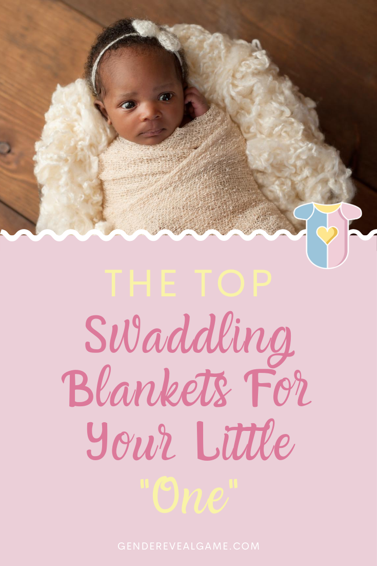 The Top Swaddling Blankets For Your Little "One." Gender Reveal Game Blog