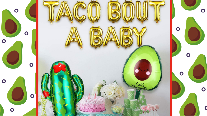 Taco Bout a Baby Shower