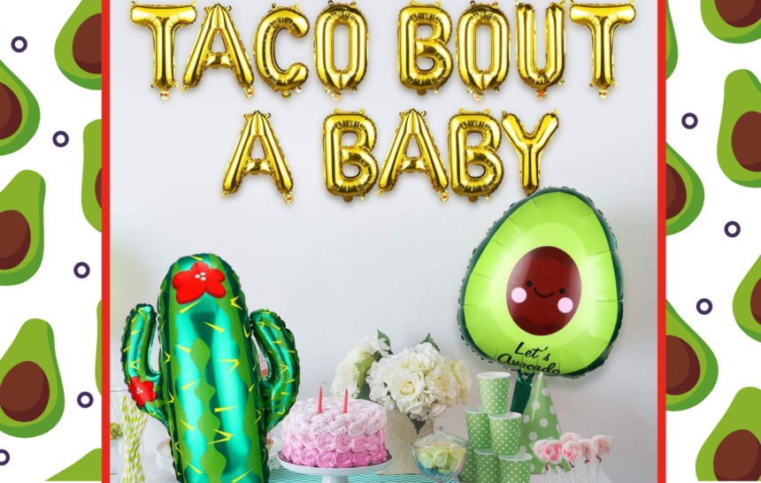 Taco Bout a Baby Shower