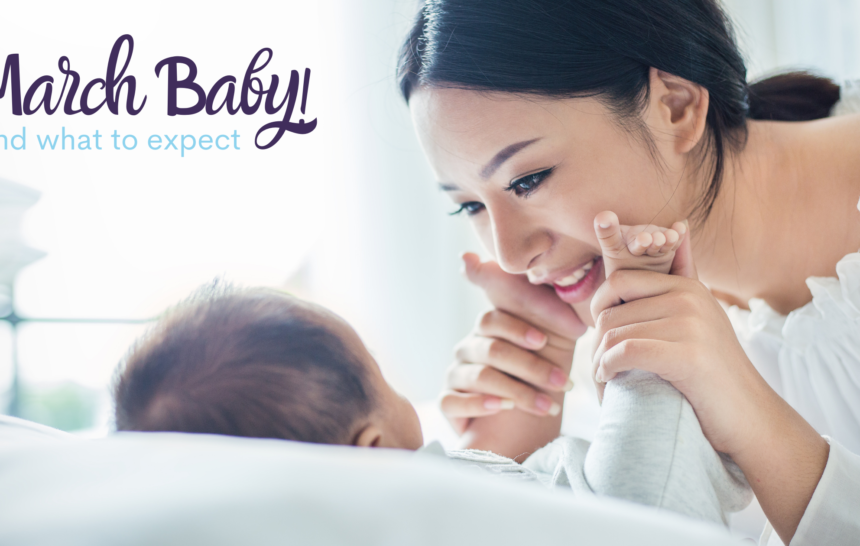 March Baby: What to Expect